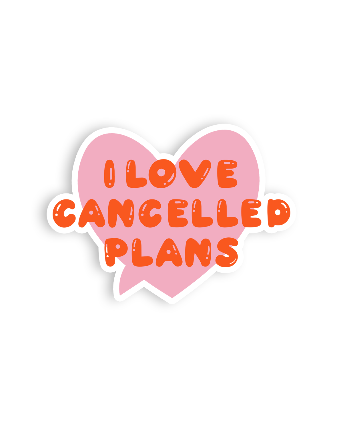 Bon Femmes - Cancelled Plans Heart Sticker