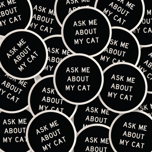 Asteria Studio - Ask Me About My Cat Sticker - Black