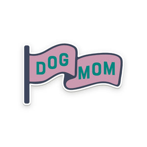 Ruff House Print Shop - Dog Mom Sticker